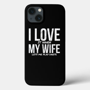 I Love It When My Wife LetS Me Play Darts Funny  iPhone 13 Case