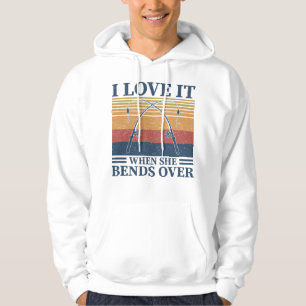 I Love It When She Bends Over Fisherman Gift Fishe Hoodie