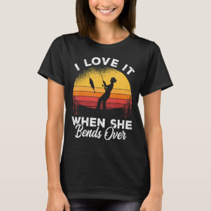 I Love It When She Bends Over Ice Fishing Ice Fish T-Shirt