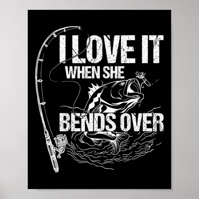 I Love It When She Bends Over  Poster (Front)