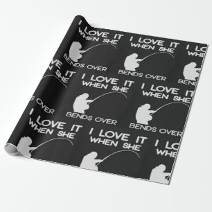 I LOVE IT WHEN SHE BENDS OVER WRAPPING PAPER