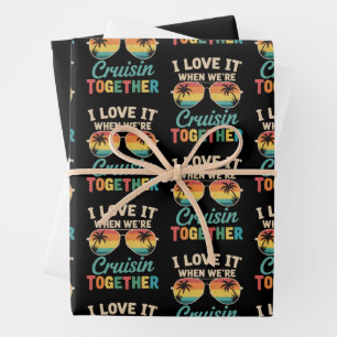I Love It When We"re Cruisin Together Cruise Ship  Wrapping Paper Sheet