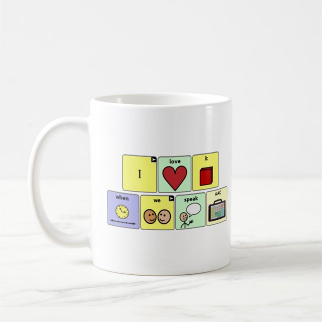 I love it when we speak AAC Mug (Left)