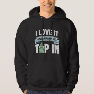 I Love It When You Put The Tip In Funny Bartender Hoodie