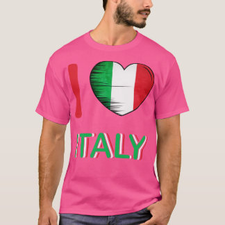 I Love Italy My Home My Country 3 T-Shirt