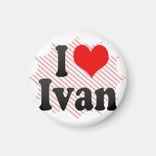 I love Ivan Magnet