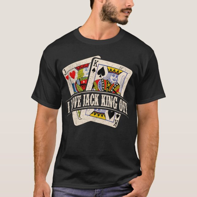 I Love Jack King Off T-Shirt (Front)