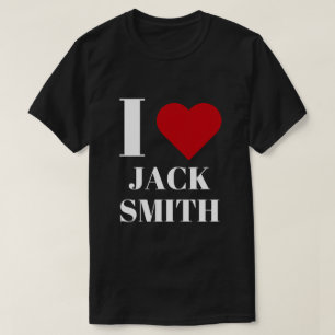 I Love Jack Smith T-Shirt
