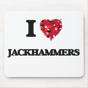 I Love Jackhammers Mouse Mat