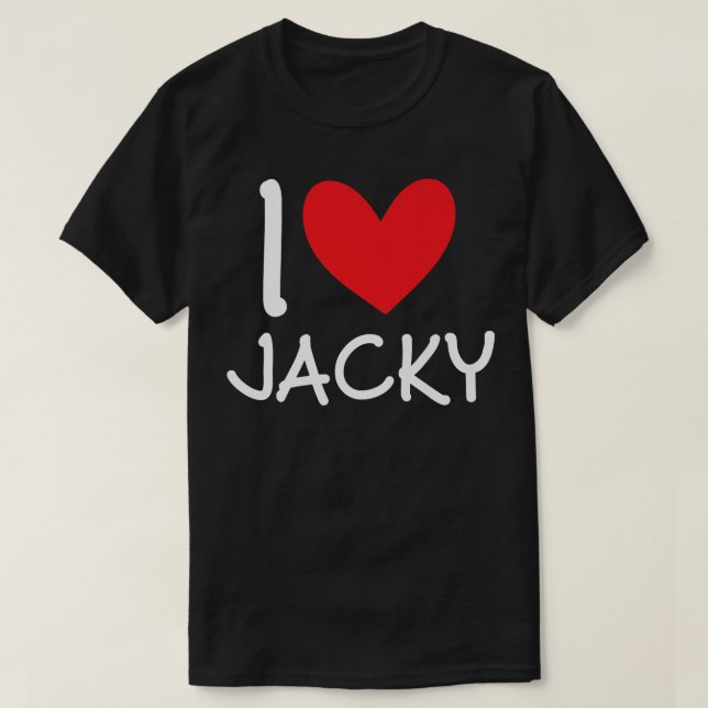 I Love Jacky Name Personalized Girl Woman Bff Frie T-Shirt (Design Front)