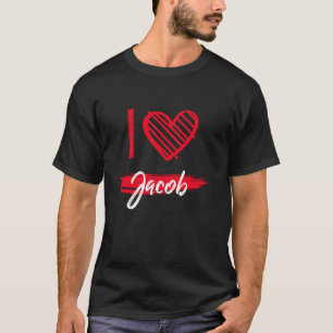 I Love JACOB T-Shirt I Heart JACOB