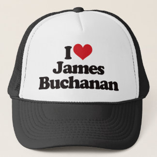 I Love James Buchanan Trucker Hat