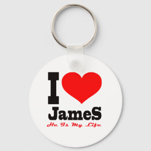 I Love James. He Is My Life Key Ring