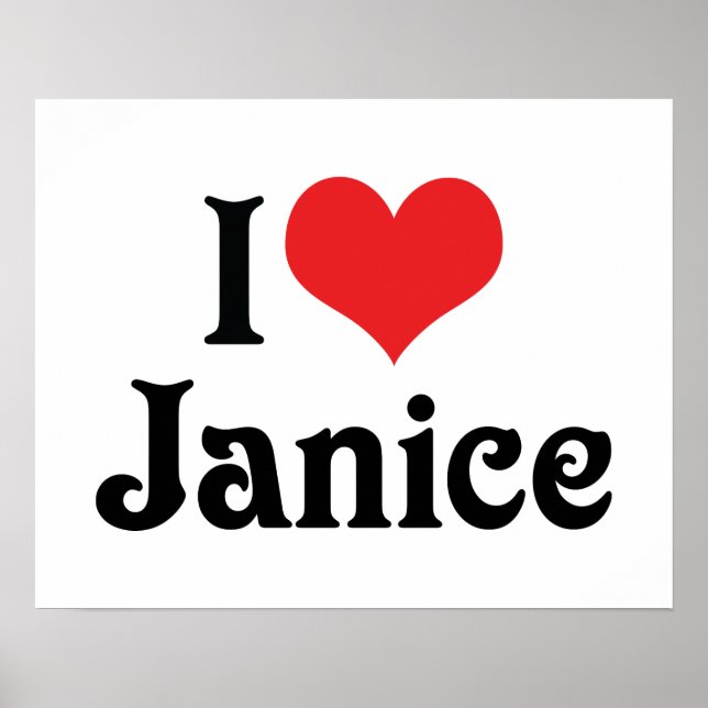 I Love Janice Poster (Front)