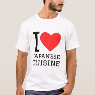 I love Japanese cuisine T-Shirt