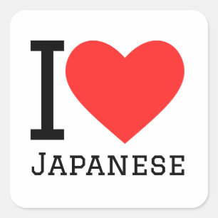 I love Japanese  Square Sticker