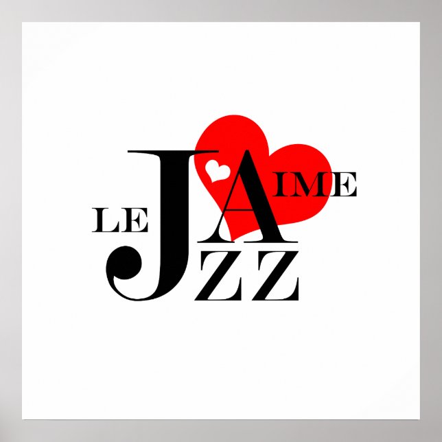 I Love Jazz - French Jazz Lover Poster (Front)