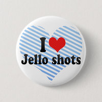 I Love Jello shots