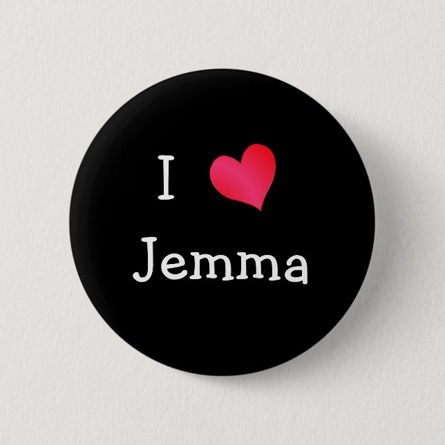 I Love Jemma 6 Cm Round Badge (Front)