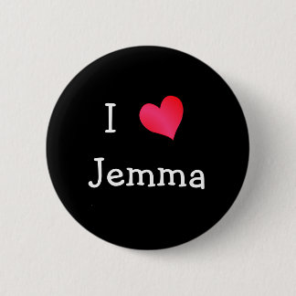 I Love Jemma 6 Cm Round Badge