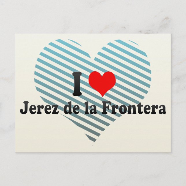 I Love Jerez de la Frontera, Spain Postcard (Front)