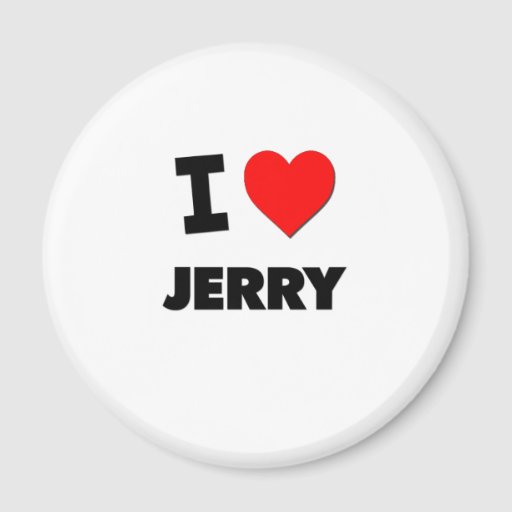 I love Jerry | Zazzle