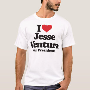 I Love Jesse Ventura for President T-Shirt