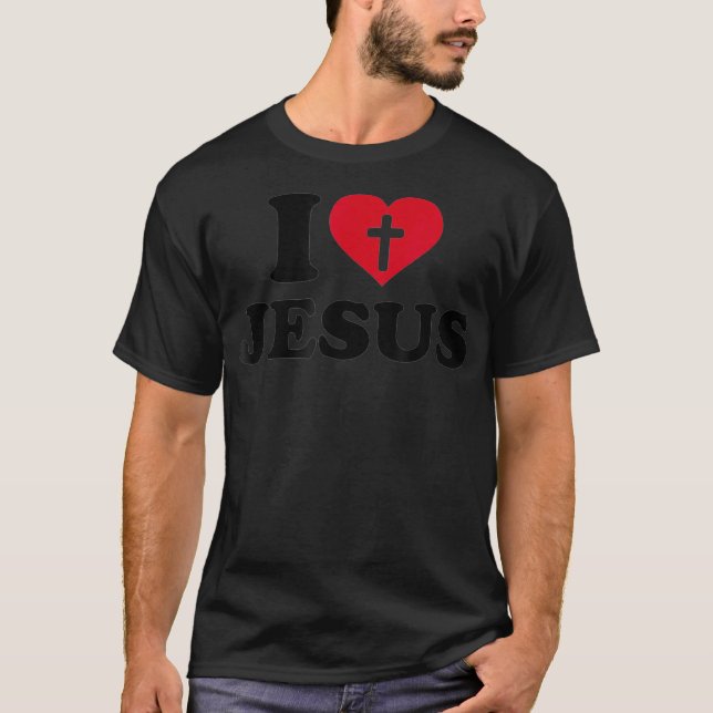 I love Jesus _2  T-Shirt (Front)