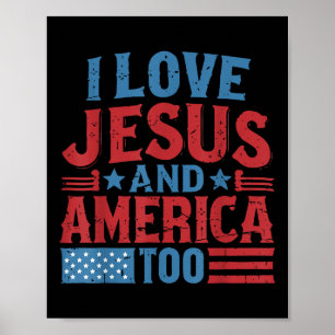 I Love Jesus America 4th Of July Christian Indepen Poster