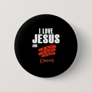 I Love Jesus and Bacon Funny Christian Religious 6 Cm Round Badge