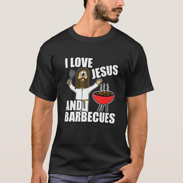 I Love Jesus And Barbecues Funny Christian Humor S T-Shirt (Front)
