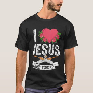 I Love Jesus and Cricket Player Fan Sport Christia T-Shirt