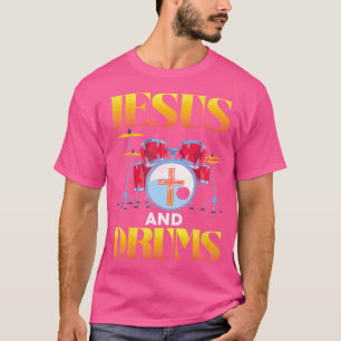 I Love Jesus And Drums Christian Jesus Drums T-Shirt