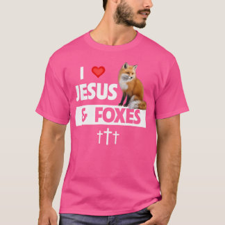 I Love Jesus And Foxes Zoo Wildlife Nature Fox Chr T-Shirt