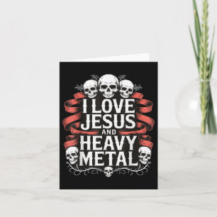 I Love Jesus And Heavy Metal _7 Card