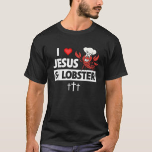 I Love Jesus and Lobster Cajun Boil Seafood Gumbo  T-Shirt