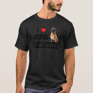 I Love Jesus And My Boxer Dog Mum Dad Pet Parent C T-Shirt