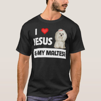 I Love Jesus and My Maltese Dog Mum Dad Maltipoo P T-Shirt
