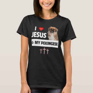 I Love Jesus and My Pekingese Dog Mum Dad Christia T-Shirt