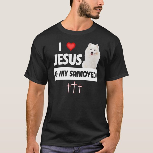 I Love Jesus and My Samoyed Herding Paws Mom Dad C T-Shirt (Front)