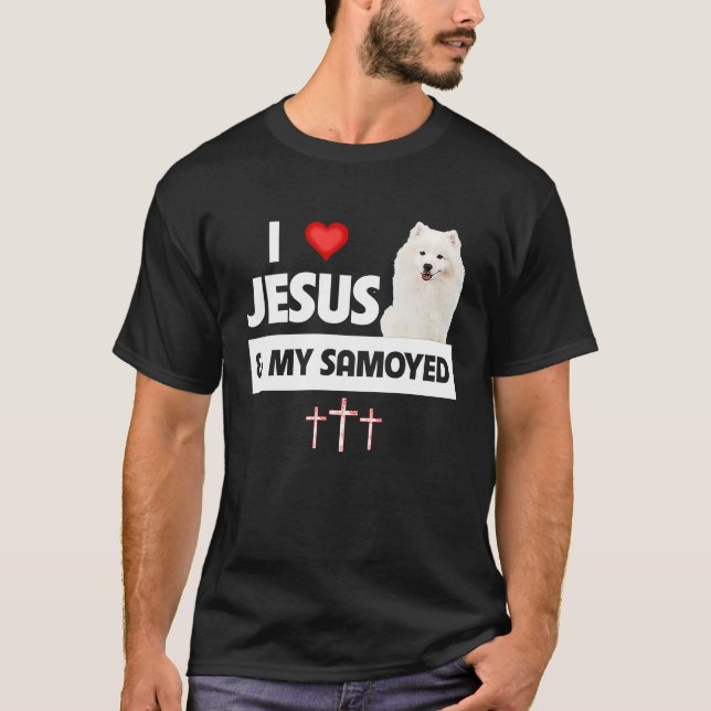I Love Jesus and My Samoyed Herding Paws Mom Dad C T-Shirt (Front)