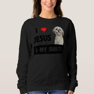 I Love Jesus And My Shih Tzu Mum Dad Christian Dog Sweatshirt