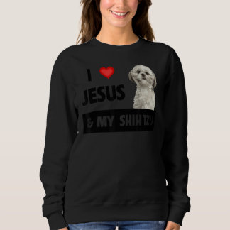 I Love Jesus And My Shih Tzu Mum Dad Christian Dog Sweatshirt