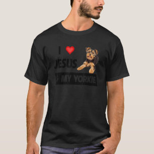 I Love Jesus And My Yorkie Dog Mum Dad Pet Parent  T-Shirt