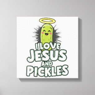 I Love Jesus And Pickles Canvas Print