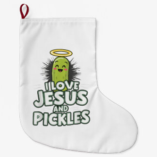 I Love Jesus And Pickles Large Christmas Stocking