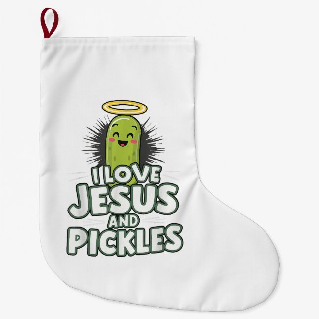 I Love Jesus And Pickles Large Christmas Stocking (Front)