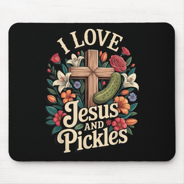 I Love Jesus And Pickles  Mouse Mat (Front)