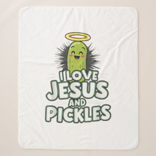 I Love Jesus And Pickles Sherpa Blanket