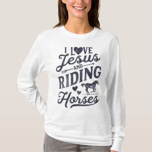 I Love Jesus And Riding Horses Horse Girl Horsebac T-Shirt
